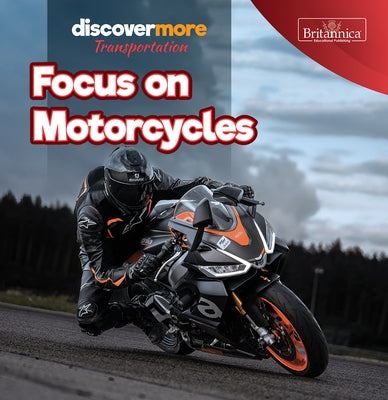Focus on Motorcycles by Bradley, Doug