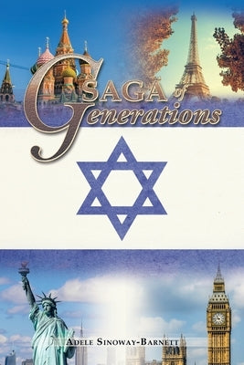 Saga of Generations by Sinoway-Barnett, Adele