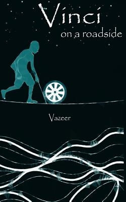 Vords: Vinci on a roadside by Vazeer, Author