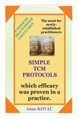 Simple TCM Protocols by Kovac, Anna