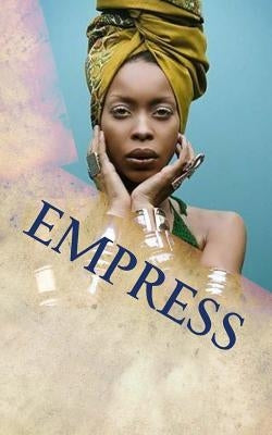Empress: 20 Principles for Rastafari Wife & Mother by Empress