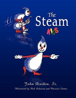 The Steam Kids by Durkin, John, Sr.