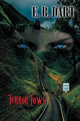 Terror Town by Dart, E. B.