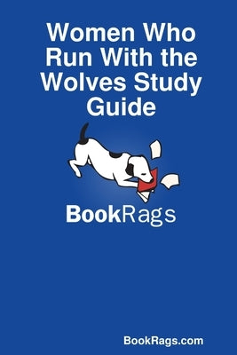 Women Who Run With the Wolves Study Guide by Bookrags Com