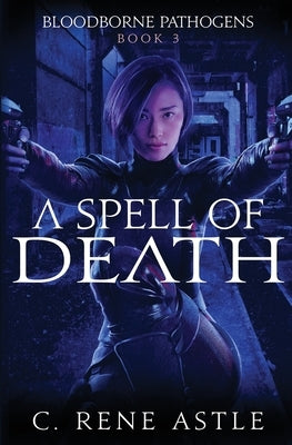 A Spell of Death by Astle, C. Rene