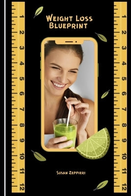 Weight Loss Blueprint by Zeppieri, Susan