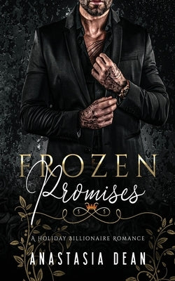 Frozen Promises by Dean, Anastasia