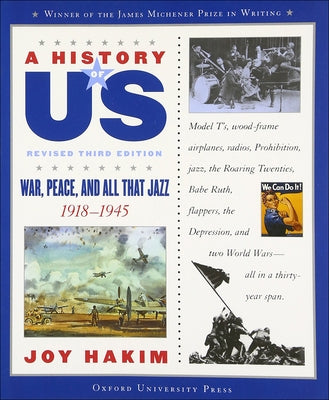 War, Peace, and All That Jazz, 1918-1945 by Hakim, Joy