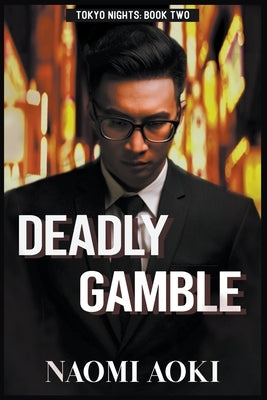 Deadly Gamble by Aoki, Naomi