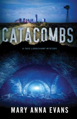 Catacombs by Evans, Mary Anna