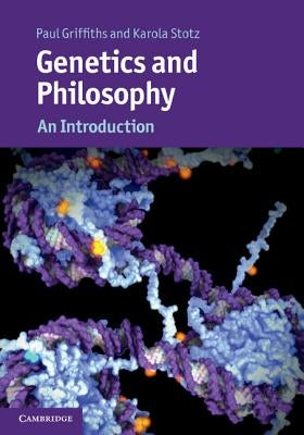 Genetics and Philosophy: An Introduction by Griffiths, Paul