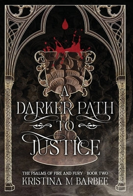 A Darker Path to Justice by Barbee, Kristina M.