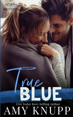 True Blue by Knupp, Amy