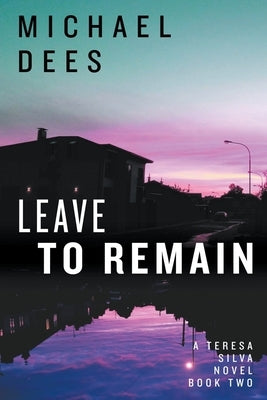 Leave to Remain by Dees, Michael