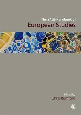 The SAGE Handbook of European Studies by Rumford, Chris