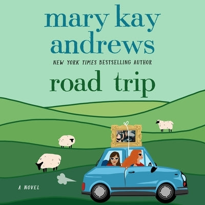 Road Trip by Andrews, Mary Kay
