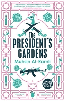The President's Gardens by Al-Ramli, Muhsin