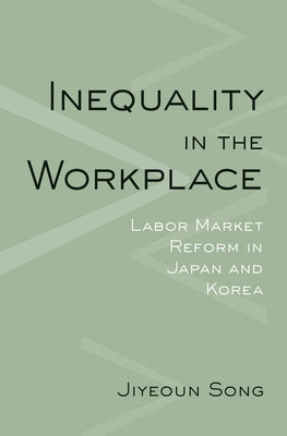 Inequality in the Workplace by Song, Jiyeoun