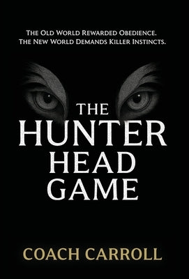 The Hunter Head Game by Carroll, Coach