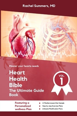 Heart Health Bible: The Ultimate Guide Book by Summers, Rachel