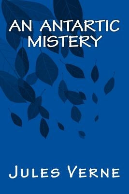 An Antartic Mistery by Hoey, Mrs Cashel