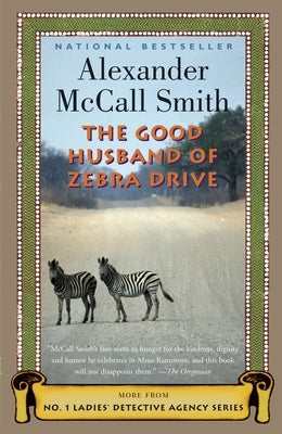 The Good Husband of Zebra Drive by McCall Smith, Alexander