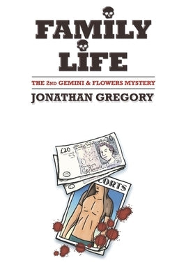 Family Life: Fictional novel by Gregory, Jonathan