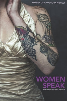 Women Speak: Volume 5: Women of Appalachia Project by Gunter-Seymour, Kari