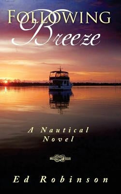 Following Breeze by Robinson, Ed