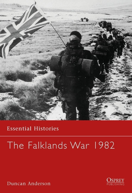 The Falklands War 1982 by Anderson, Duncan