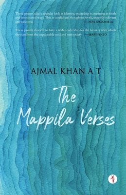 The Mappila Verses by Khan a. T., Ajmal