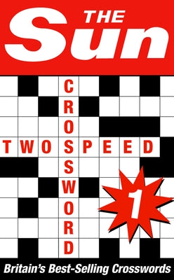 The Sun Two-Speed Crossword Book 1 by The Sun