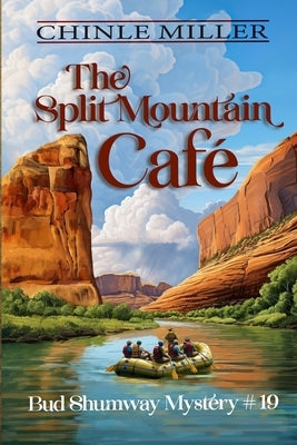 The Split Mountain Cafe by Miller, Chinle
