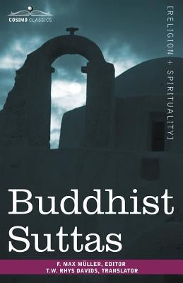 Buddhist Suttas by Muller, Friedrich Maximilian