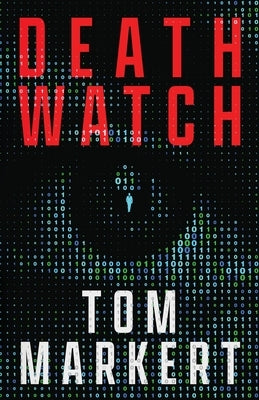 Death Watch by Markert, Tom