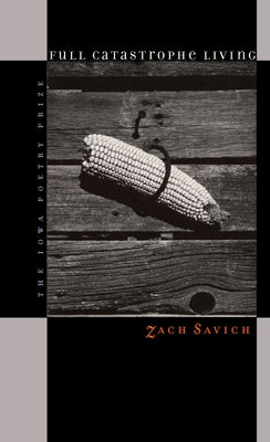 Full Catastrophe Living by Savich, Zach