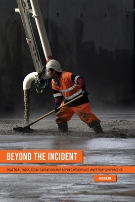 Beyond the Incident by Link, Desai T.