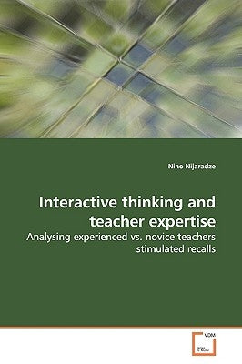 Interactive thinking and teacher expertise by Nijaradze, Nino