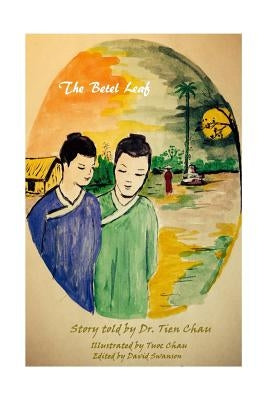 The Betel Leaf: Teen Book by Chau, Tuoc