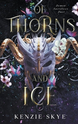 Of Thorns and Ice by Skye, Kenzie