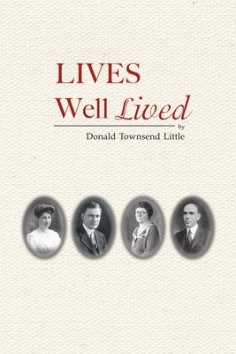 Lives Well Lived by Little, Donald