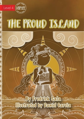 The Proud Island by Sala, Fredrick