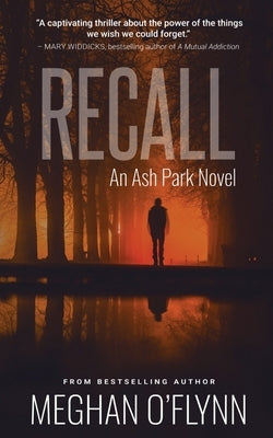 Recall: A Gritty Hardboiled Crime Thriller by O'Flynn, Meghan