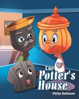The Potter's House by Robinson, Philip