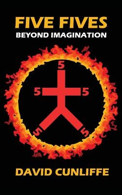 Five Fives: Beyond Imagination by Cunliffe, David