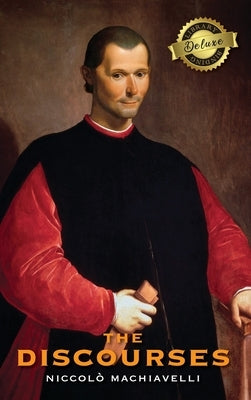 The Discourses (Deluxe Library Edition) by Machiavelli, Niccolò