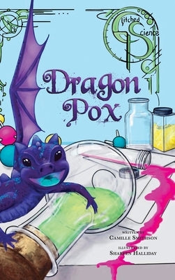 Dragon Pox by Smithson, Camille