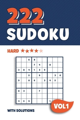 222 Sudoku: Puzzle book with 222 Hard Sudoku Puzzles in 9x9 with Solutions - 6 x 9 Inch - Vol 1 by Puzzles, Visufactum