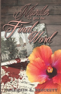 Murder Gets the Final Word by Brackett, Charmain Zimmerman