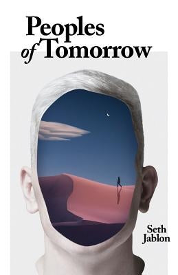 Peoples of Tomorrow by Jablon, Seth